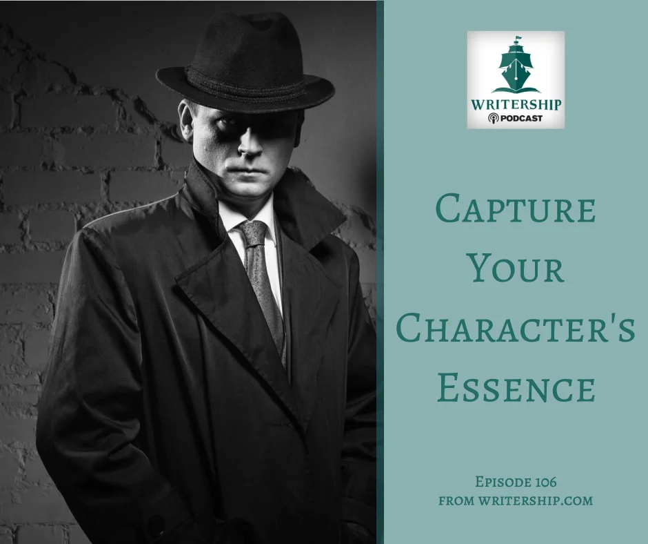 Capture Your Character's Essence by Leslie Watts at writership.com.