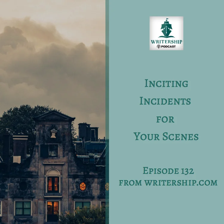 Inciting Incidents for your scenes at www.writership.com