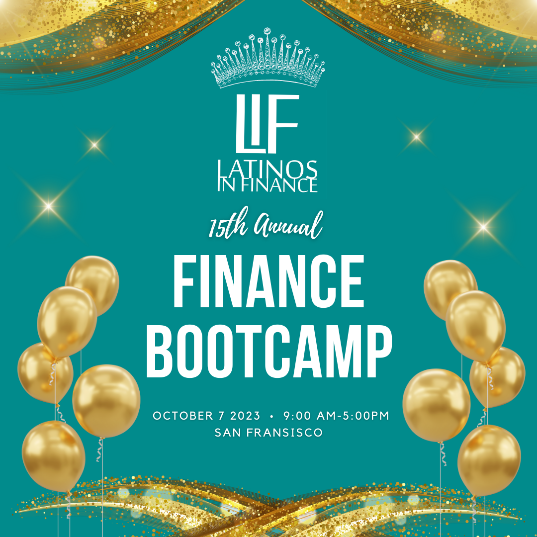 15th Annual Latinos in Finance Bootcamp - LIF Quinceañera