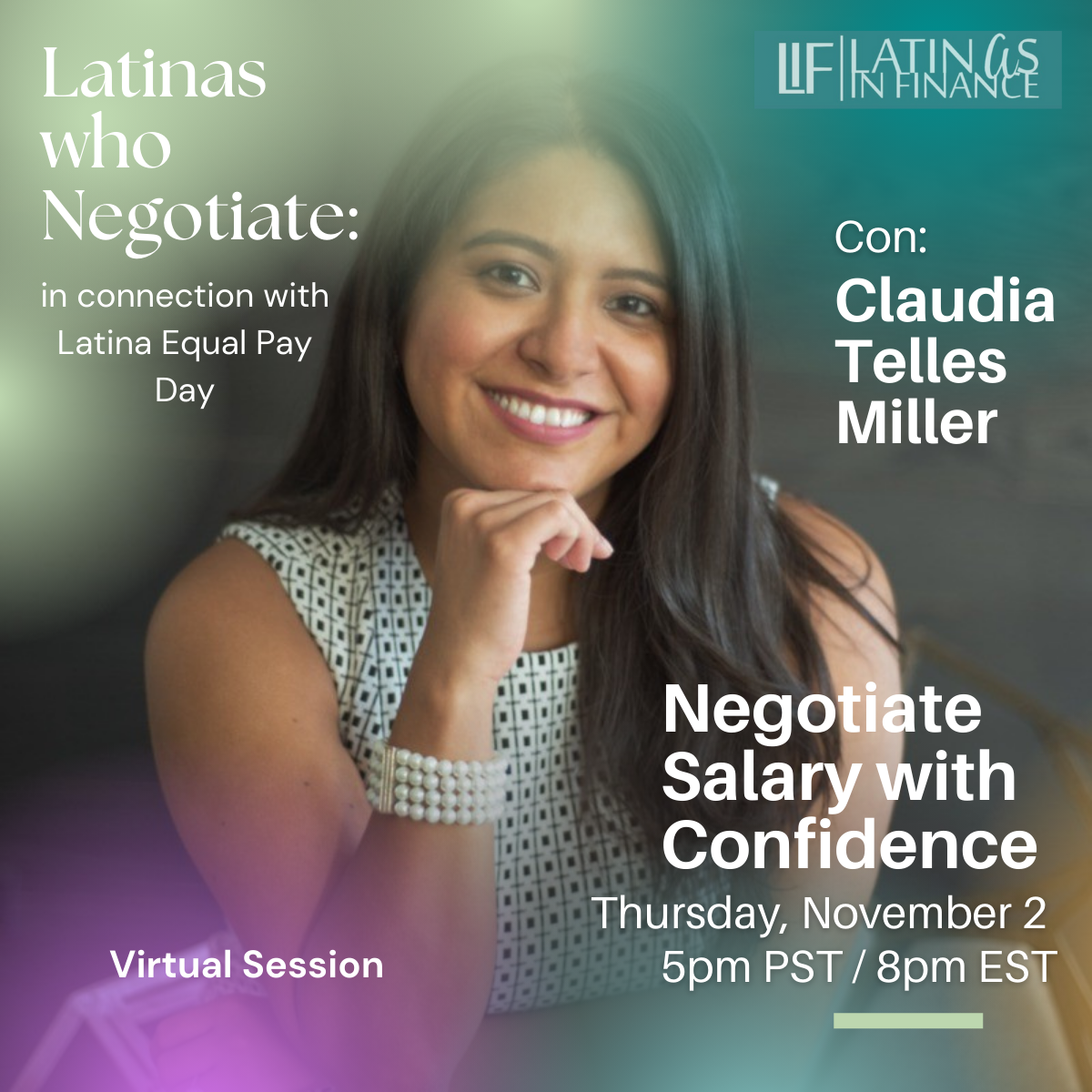 Virtual Session - Latinas Who Negotiate: Negotiating Salary With Confidence with Claudia Miller
