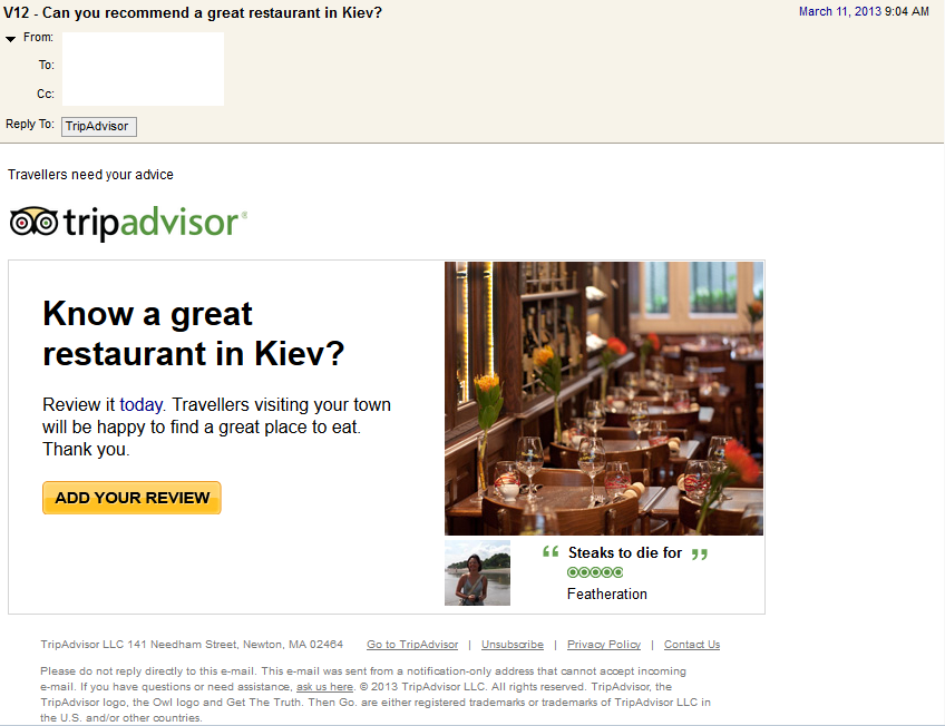  Subject line: Can you recommend a great restaurant in (your current city)?&nbsp;  We inferred current city from their IP address.  