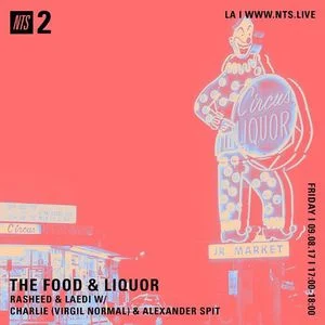 LISTEN: THE FOOD & LIQUOR W/ ALEXANDER SPIT & CHARLIE
