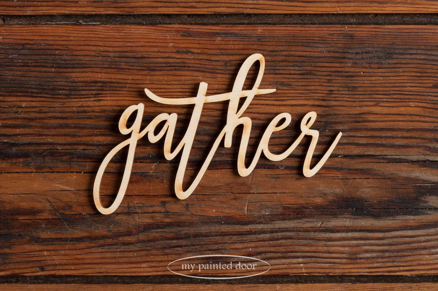 Laser cut word - gather - available online at My Painted Door
