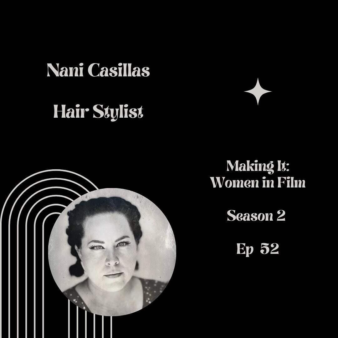 As we look back on season two of @makingitwomeninfilm, we are throwing back to January, when we spoke to Nani Casillas, @ic_nani . Hair stylist on the new Hulu and Disney Plus Series 'The Dropout' and HBO's 'Station Eleven'. In this episode Nani reve