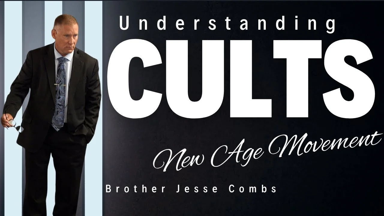 Understanding Cults: Examining the New Age Movement (Part 3) | Brother Jesse Combs