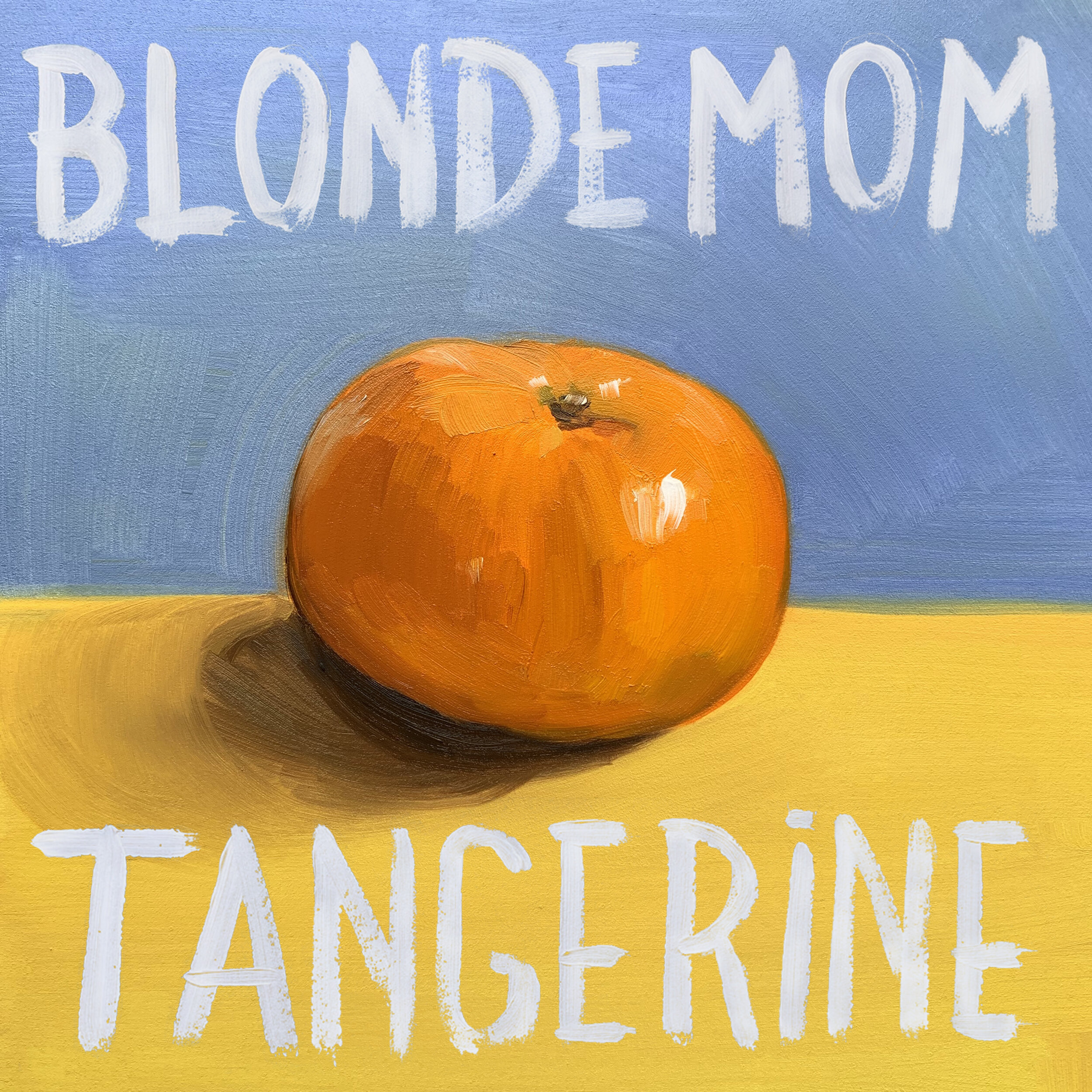 cover for Blonde Mom album "Tangerine", 2019