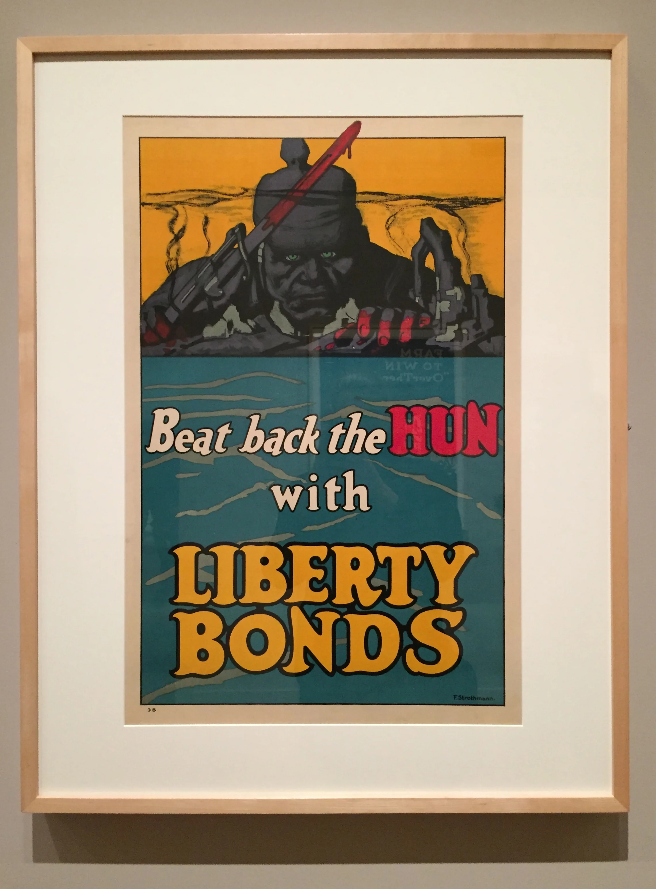 Fred Strothmann, Beat Back the Hun with Liberty Bonds,&nbsp;Color Lithograph, 1918