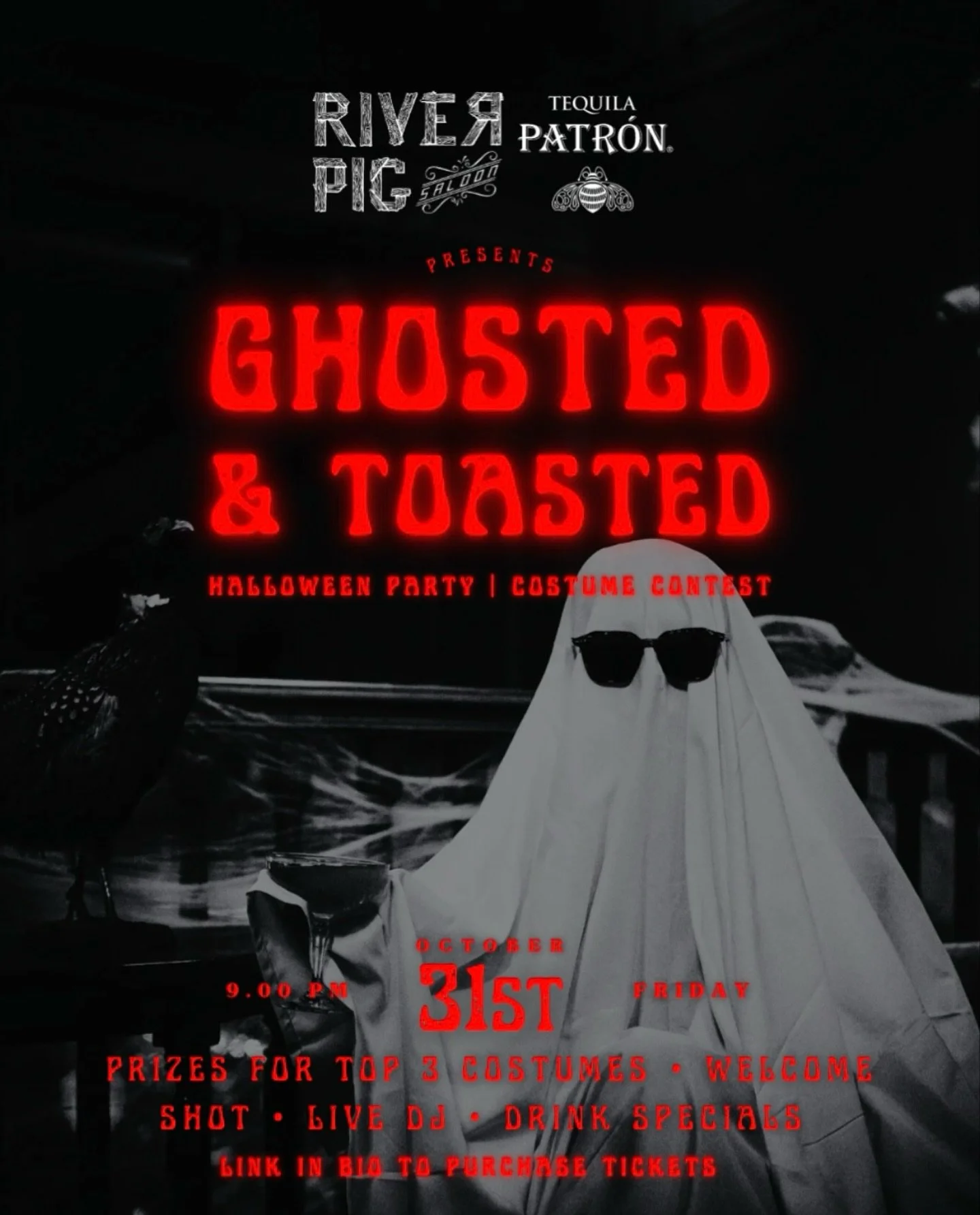 River Pig Saloon presents:
GHOSTED & TOASTED - Halloween Party & Costume Contest
Friday October 31st 9pm-late
Portland - @jupiterwilliams 
Bend - @see.alice.dj 
Prizes for top 3 costumes sponsored by Red Bull, cocktail specials, Jell-O shot