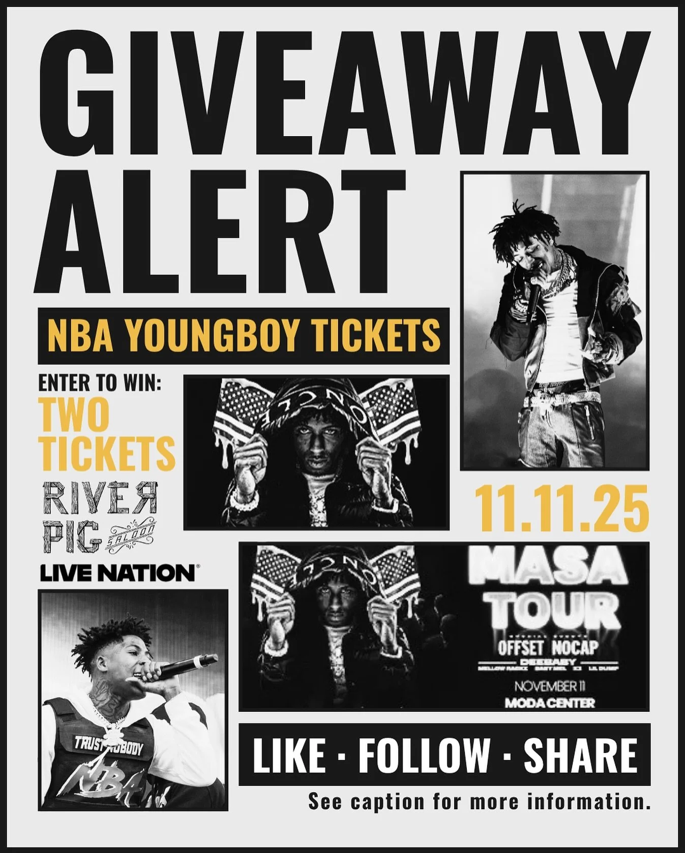 River Pig and @livenationpnw are back with another giveaway you won&rsquo;t want to miss 👀 Enter to win 2 tickets to see NBA YoungBoy live at the Moda Center on 11/11.

1️⃣ FOLLOW @riverpigsaloon + @livenationpnw
2️⃣ LIKE this post
3️⃣ TAG the frien