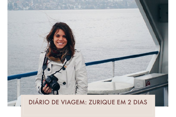 Diário de Viagem: Zurique