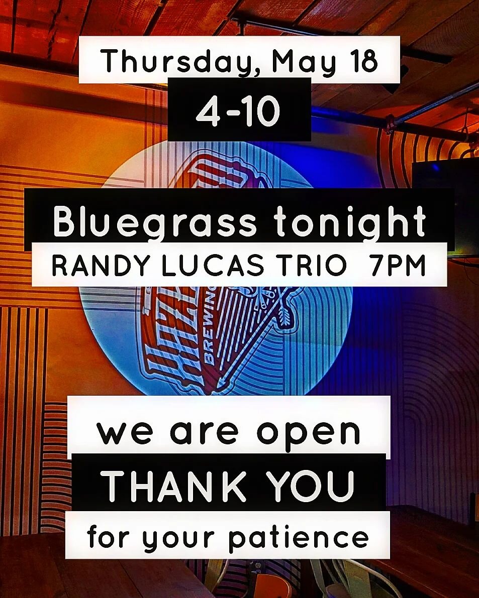 We're back in business! Open 4-10 
Randy Lucas Trio starts at 7. 
FOOD TRUCK CANCELLED DUE TO RAIN (Understandable) Bring Your Own Food. We have snacks.