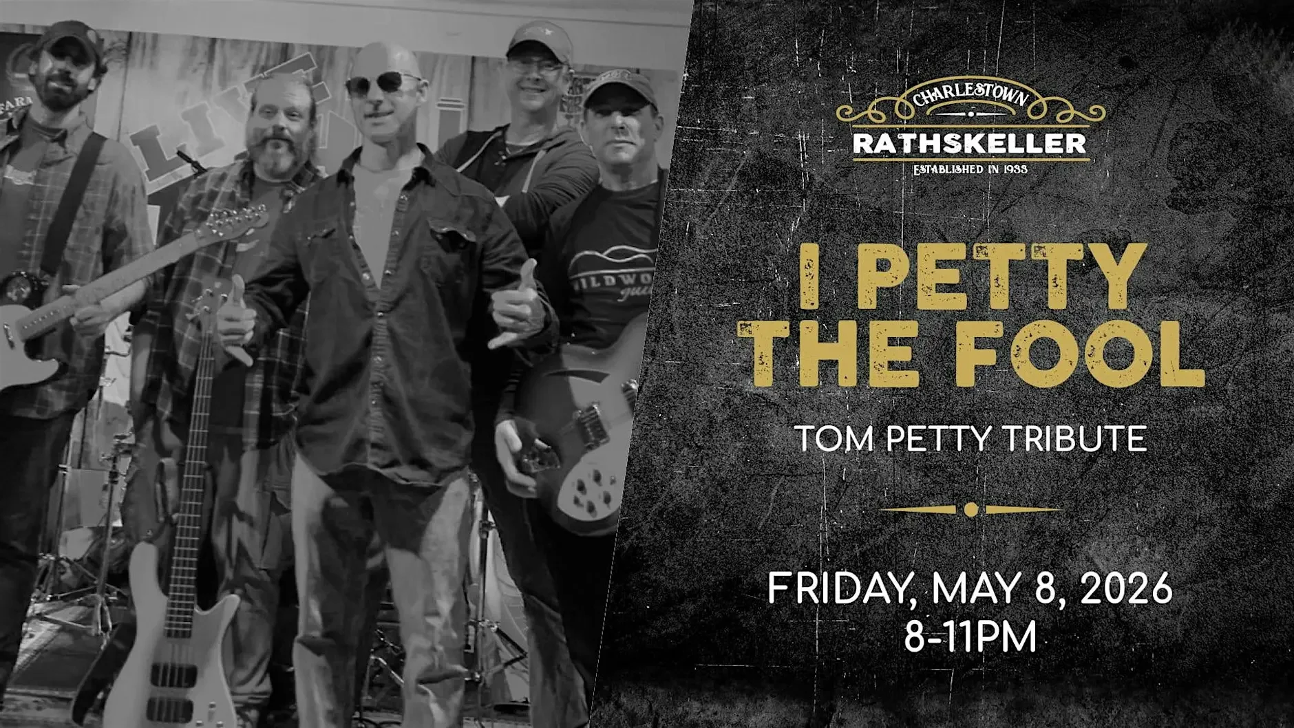 I Petty The Fool (Tom Petty Tribute) at the Charlestown Rathskeller 2026