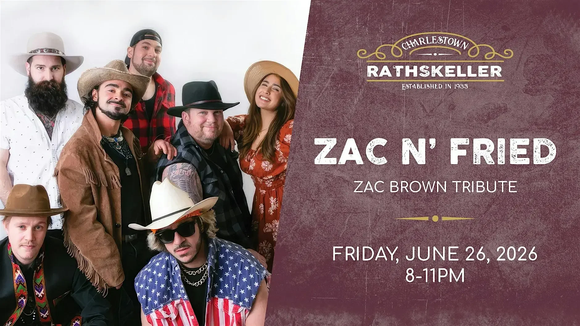 Zac n' Fried (Zac Brown Tribute) at the Charlestown Rathskeller 2026