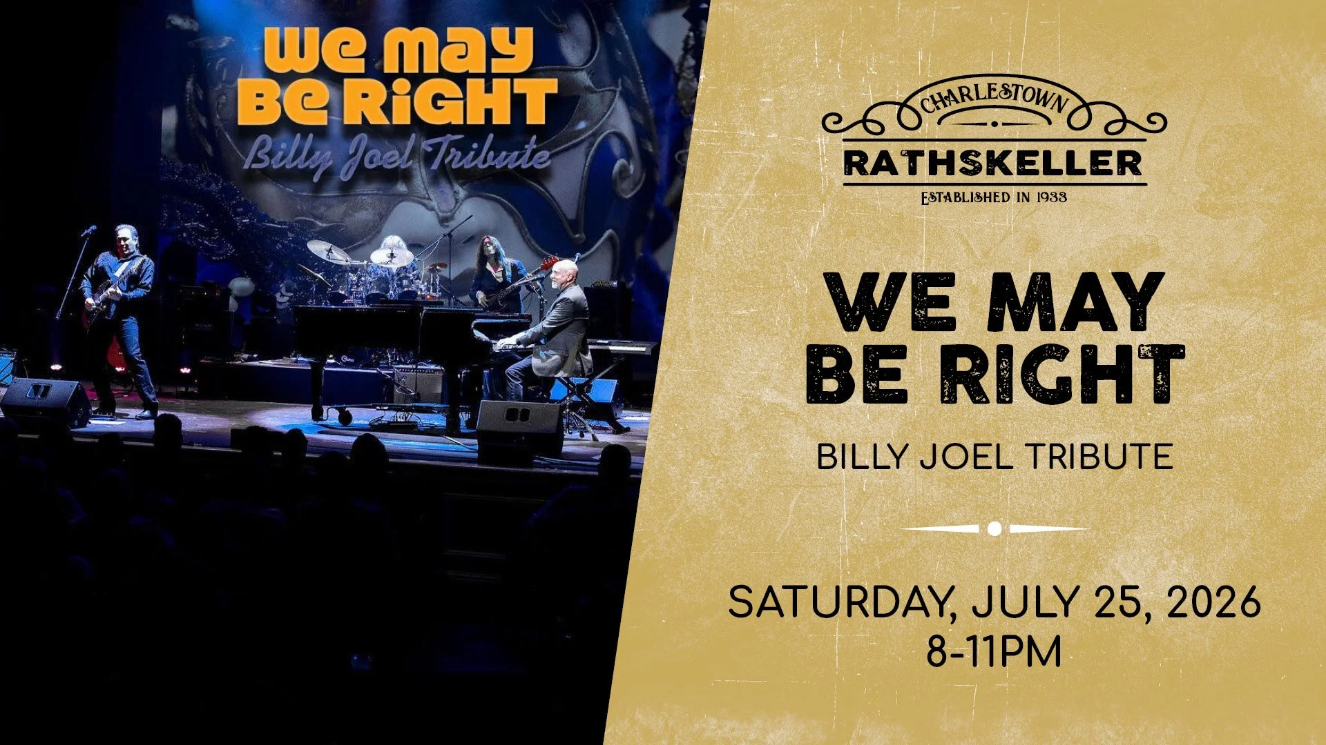 We May Be Right (Billy Joel Tribute) at the Charlestown Rathskeller 2026