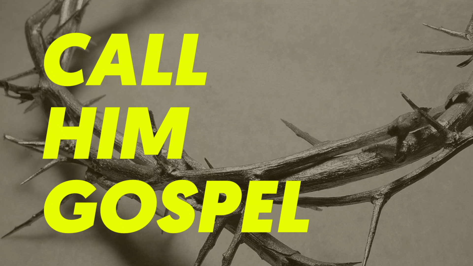 callHimGospel.png