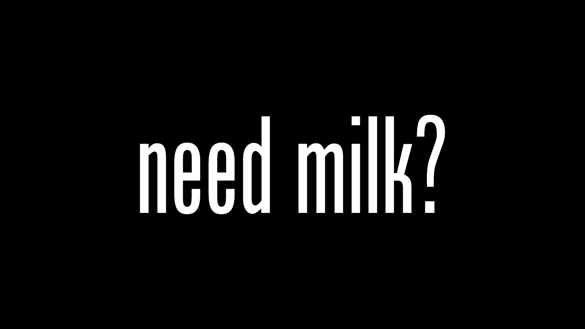 needMilkSeries.jpg
