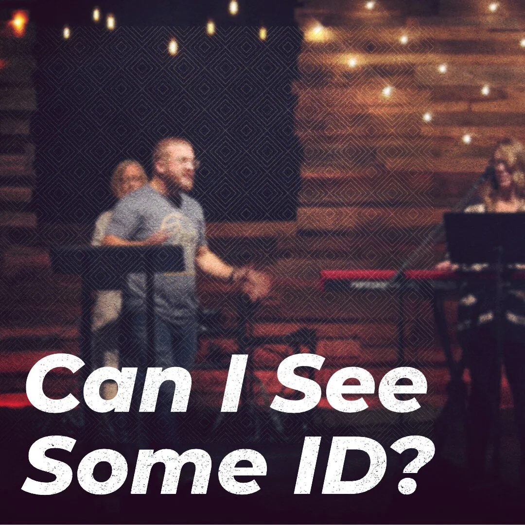 Can I See Some ID?