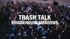 TRASH TALK PART 1