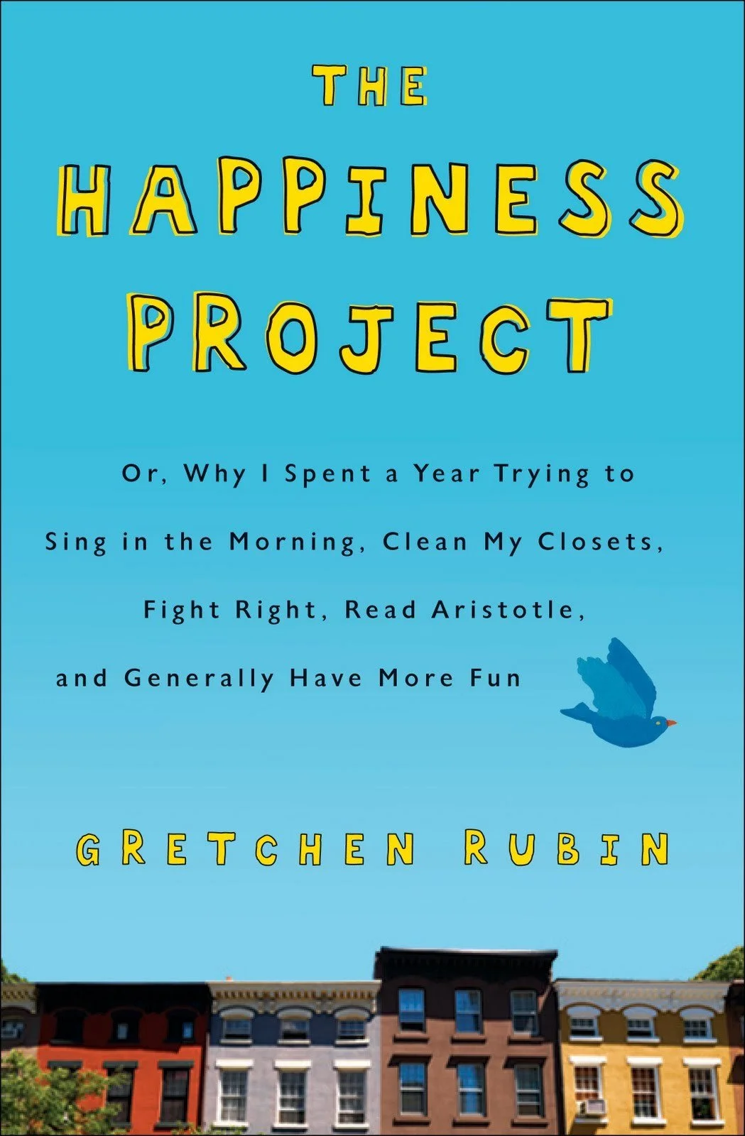 The Happiness Project by Gretchen Rubin
