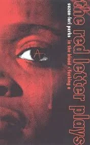 The Red Letter Plays by Suzan-Lori Parks