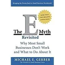The E Myth Revisited by Michael Gerber