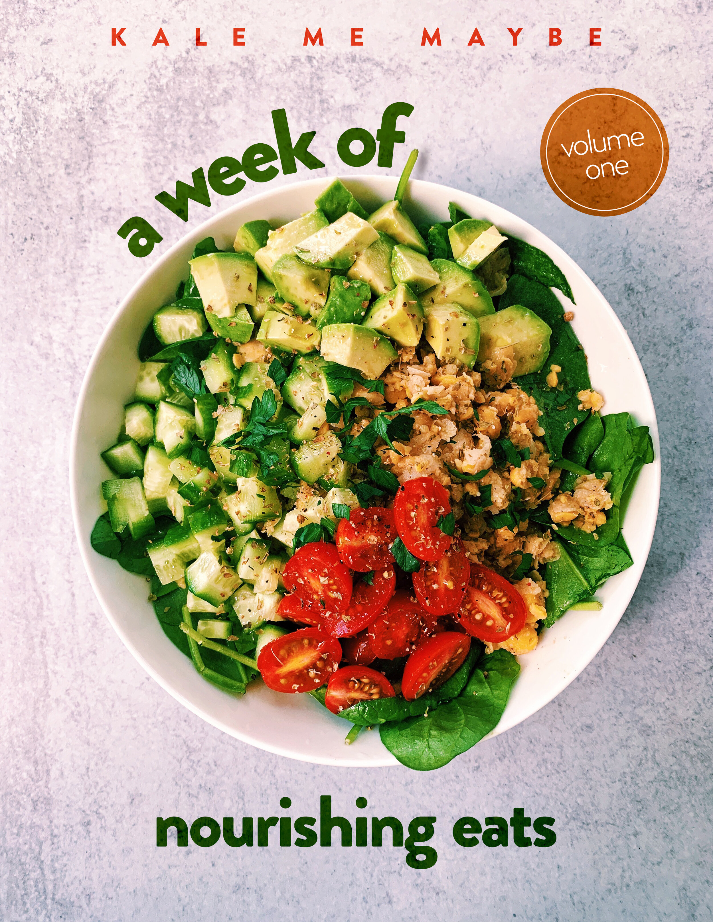 A Week of Nourishing Eats - Kale Me Maybe