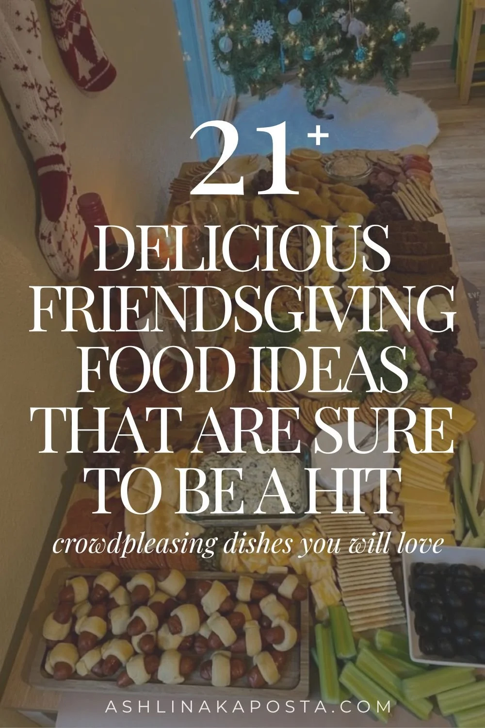 21+ delicious friendsgiving food ideas that are crowdpleasers.jpg