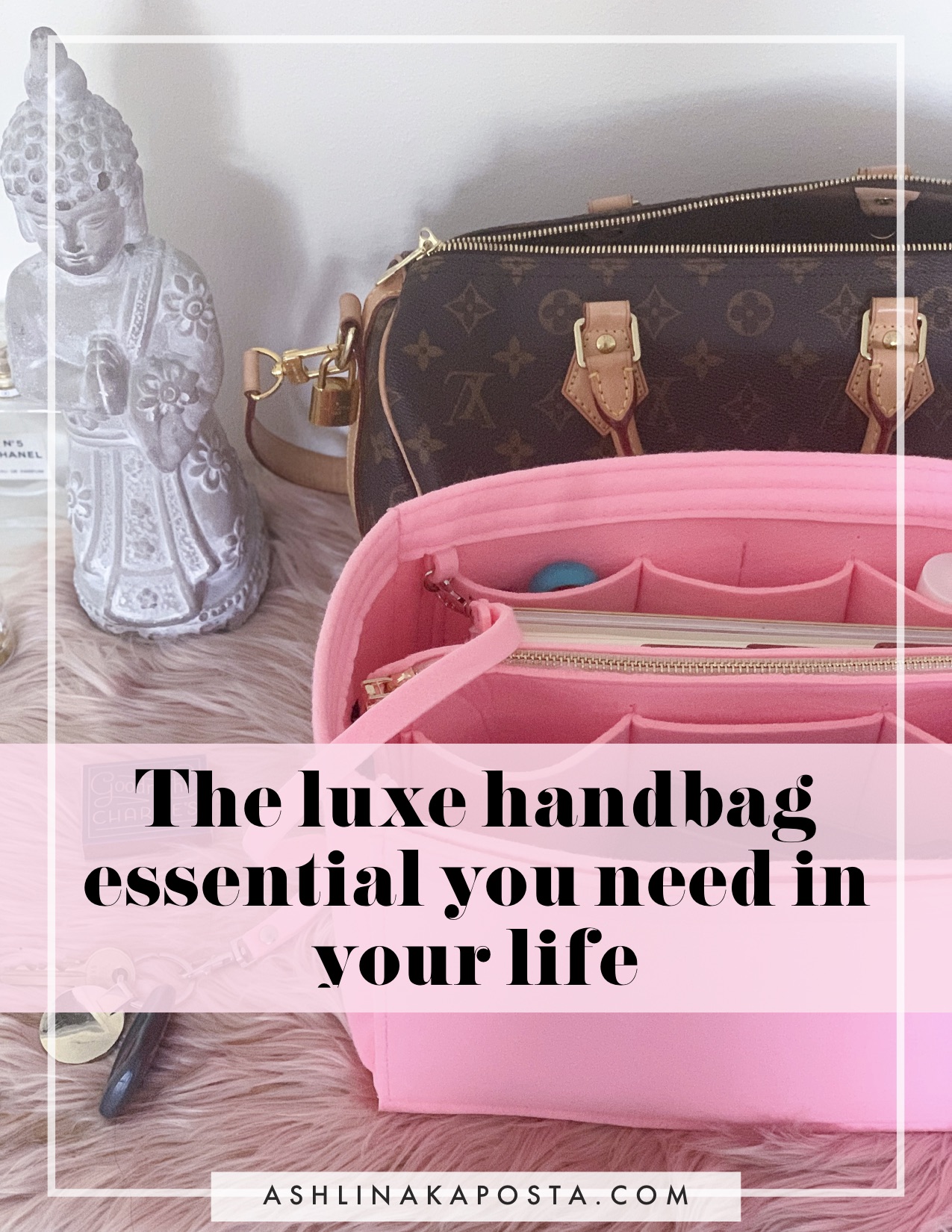 Life Hack: How to organize your LOUIS VUITTON SPEEDY handbag — ASHLINA  KAPOSTA