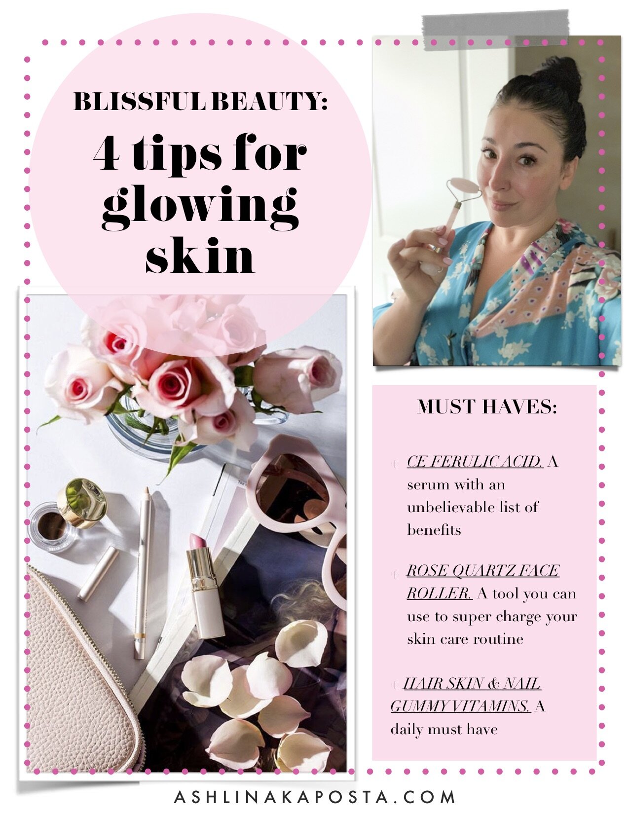 Blissful Beauty: 10 tips for glowing skin — ASHLINA KAPOSTA