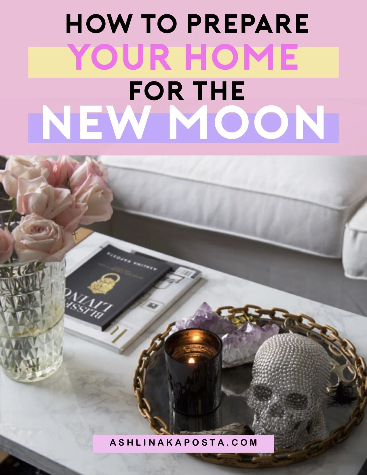 Glam Shui: here's what you need to do at home for the New Moon 
