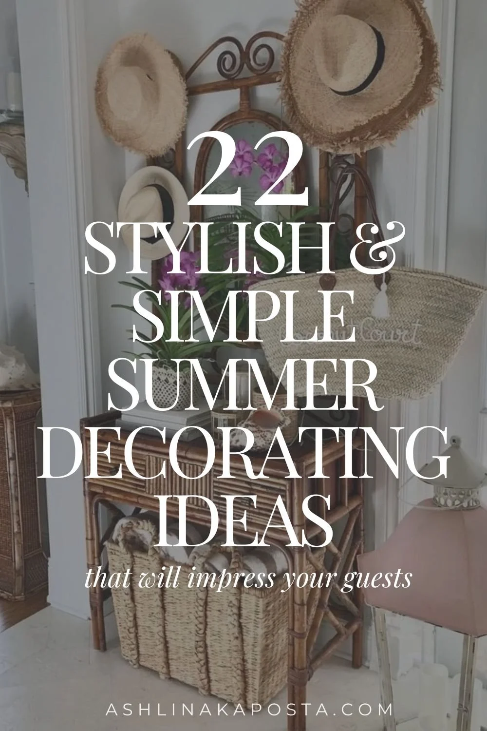 22 Stylish &amp; Simple Summer Decorating Ideas That Will Impress Your Guests
