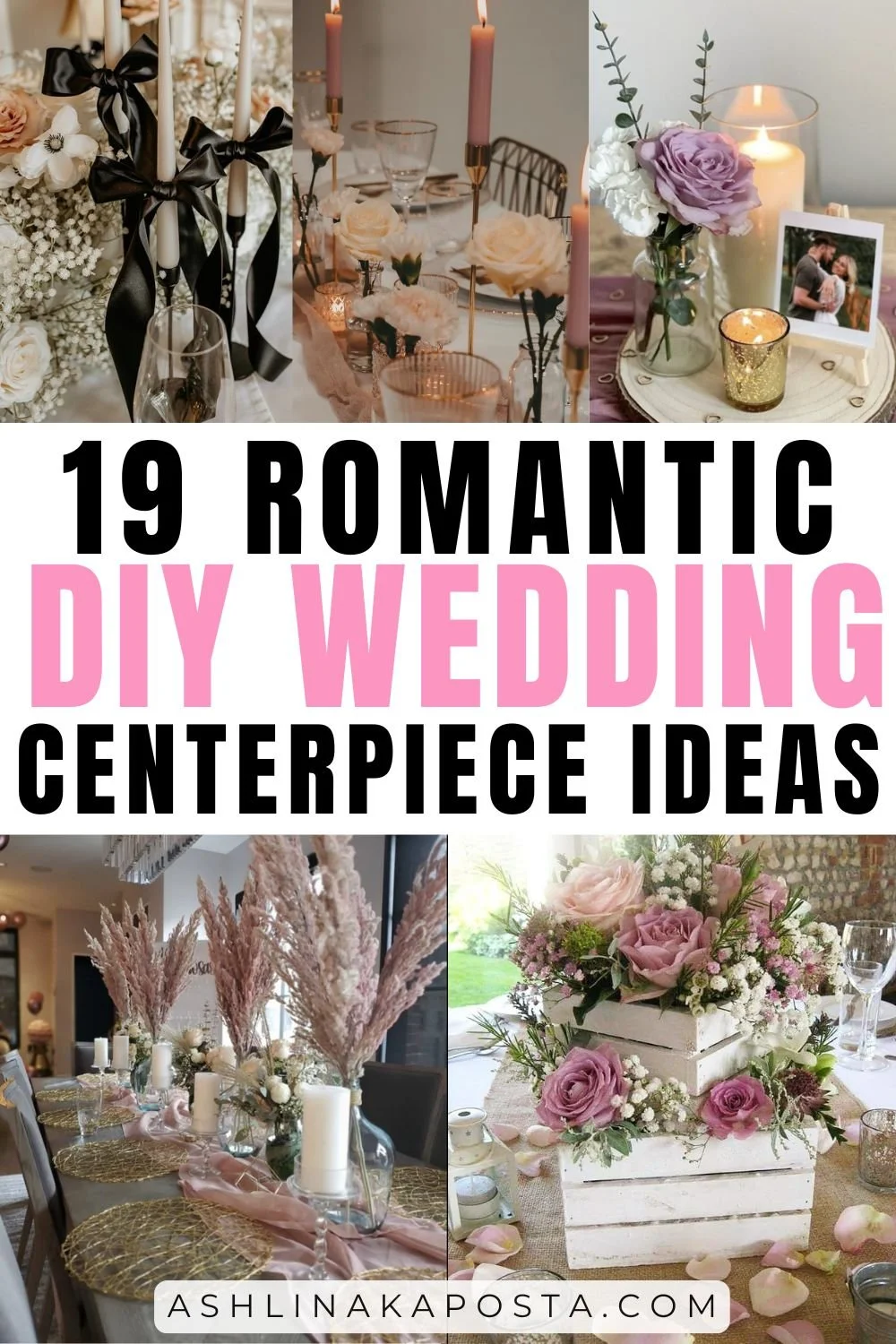 19 Creative & Romantic DIY Wedding Centerpiece Ideas You’ll Want to ...