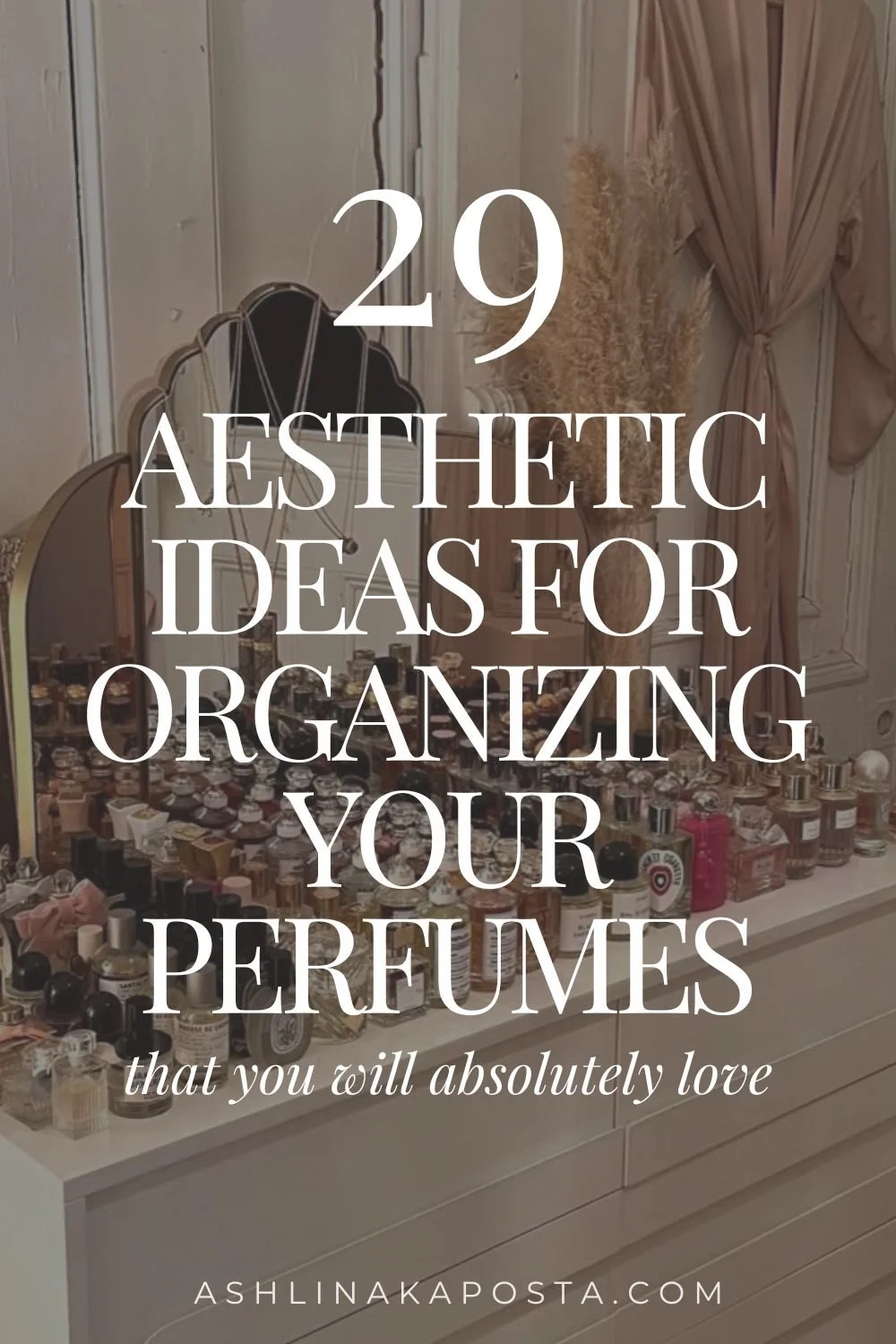 29 aesthethic ideas for organizing your perfumes.jpg