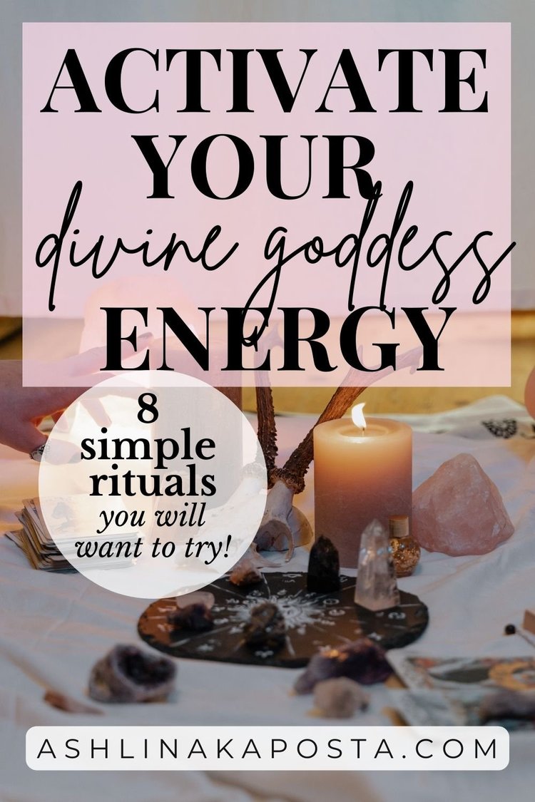 How to activate your divine goddess energy ( 8 simple ways ) — ASHLINA