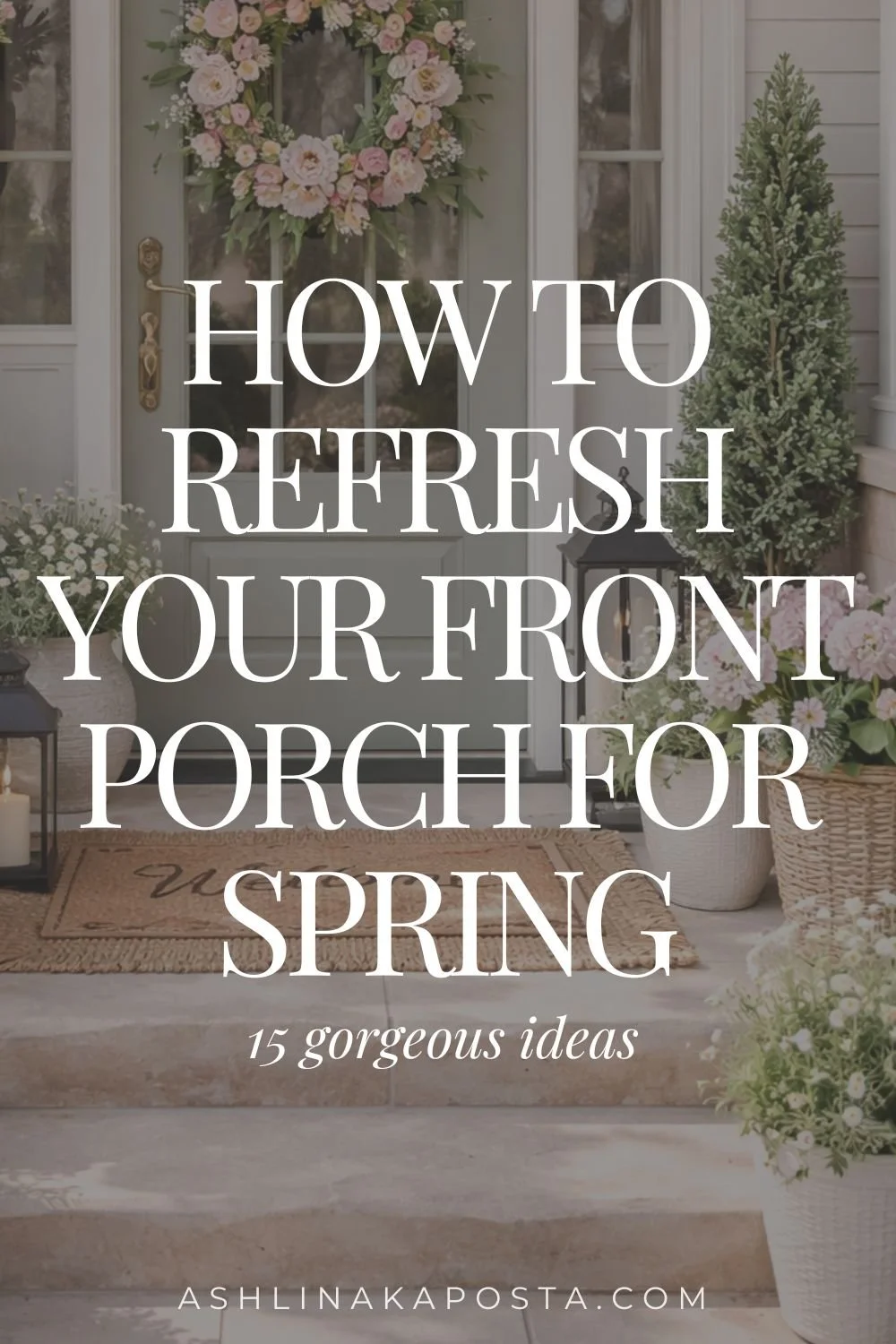 how to refresh your front porch for spring 15 ideas.jpg