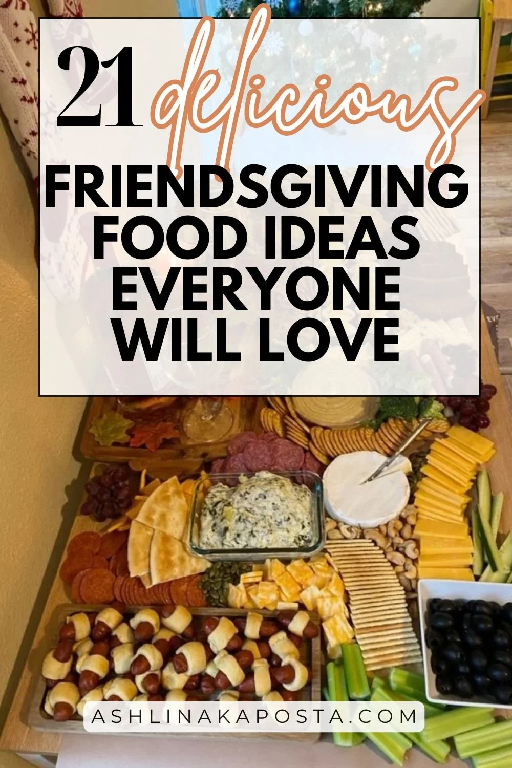 21 Delicious Friendsgiving Food Ideas Everyone will love