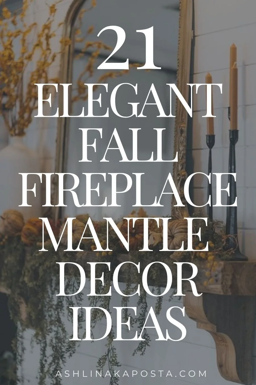 21 ELEGANT FALL FIREPLACE MANTLE DECOR IDEAS.jpg