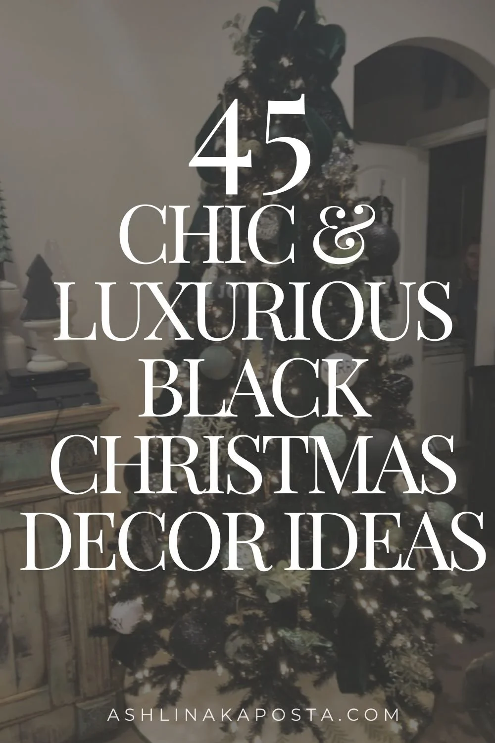 45 CHIC AND LUXE BLACK CHRISTMAS DECOR IDEAS.jpg