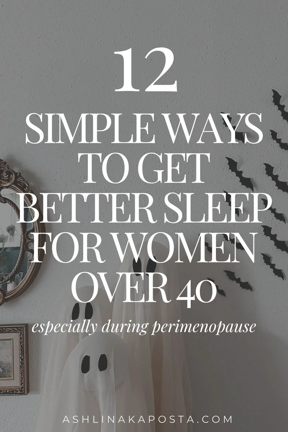 12 simple ways to get better sleep for women over 40.jpg