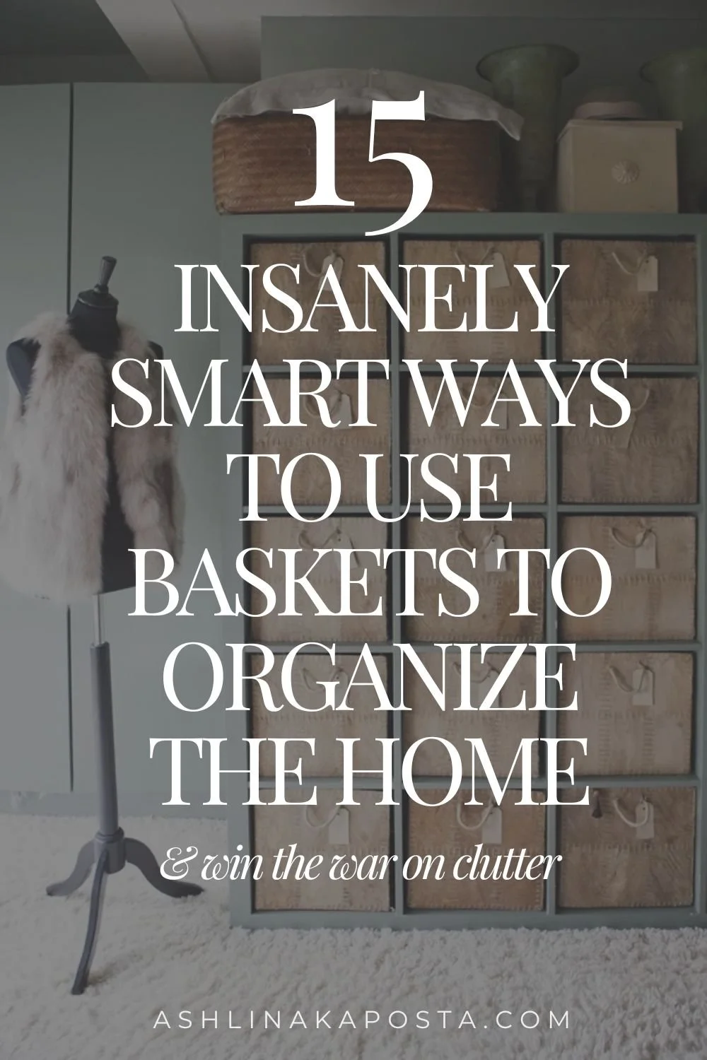 15+ insanely smart ways to use baskets to organize the home.jpg