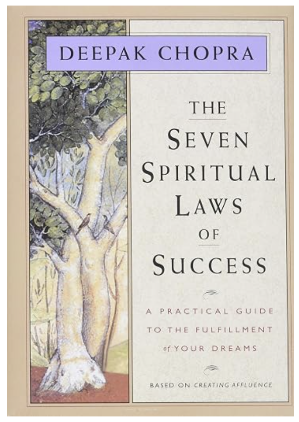 7 SPIRITUAL LAWS OF SUCCESS BY DEEPAK CHOPRA