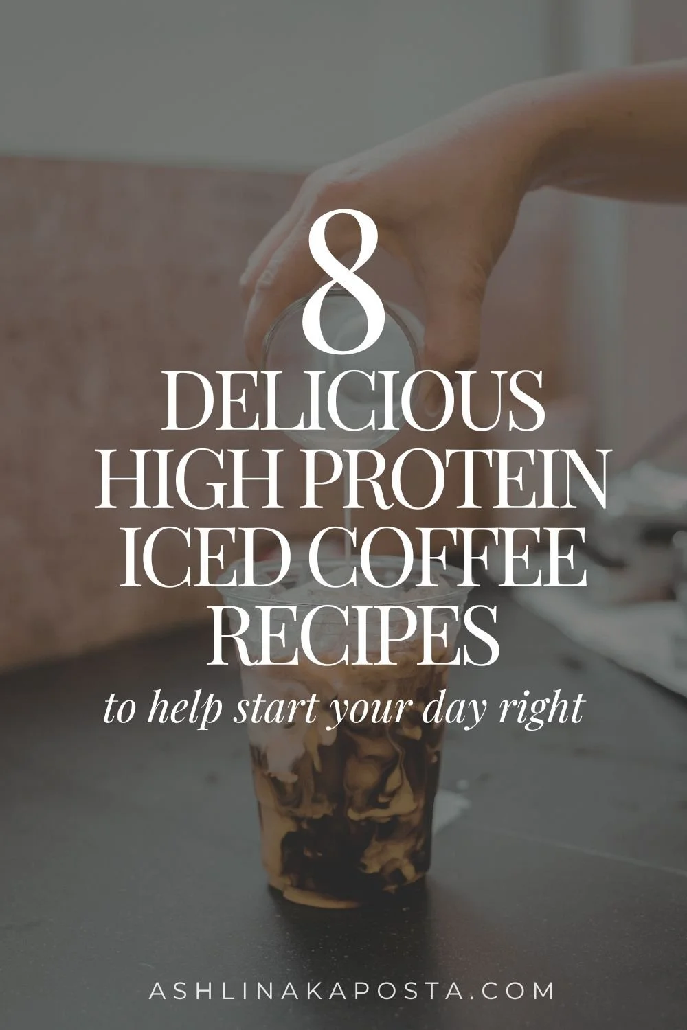 8 delicious high protein iced coffee recipes to start your day right.jpg