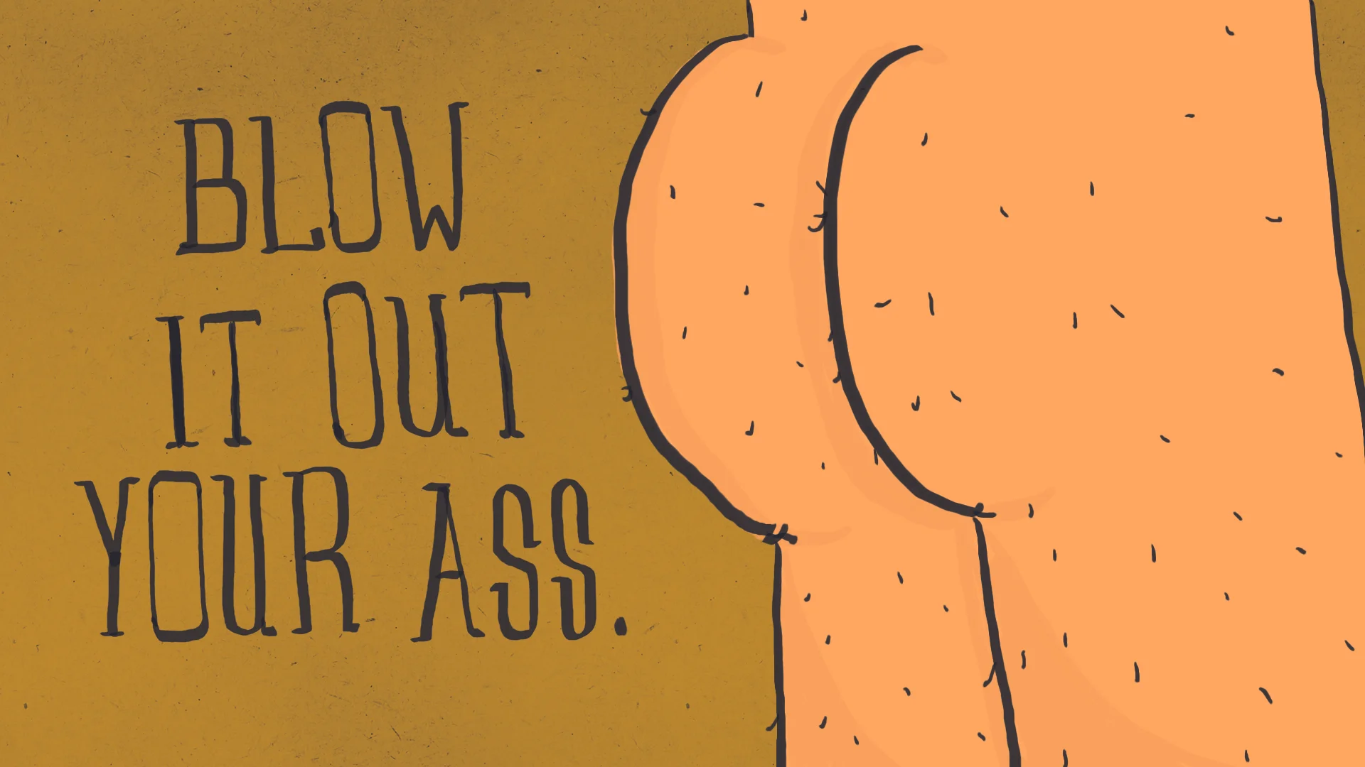 BlowItOutYourAss_001.jpg