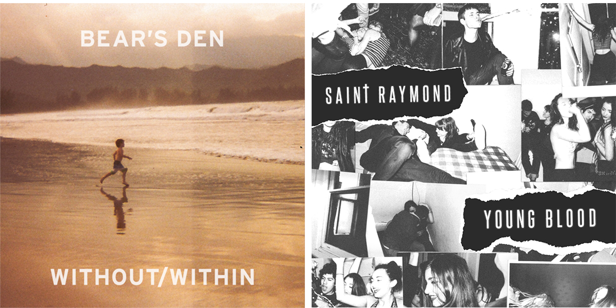  Bear's Den / Saint Raymond 