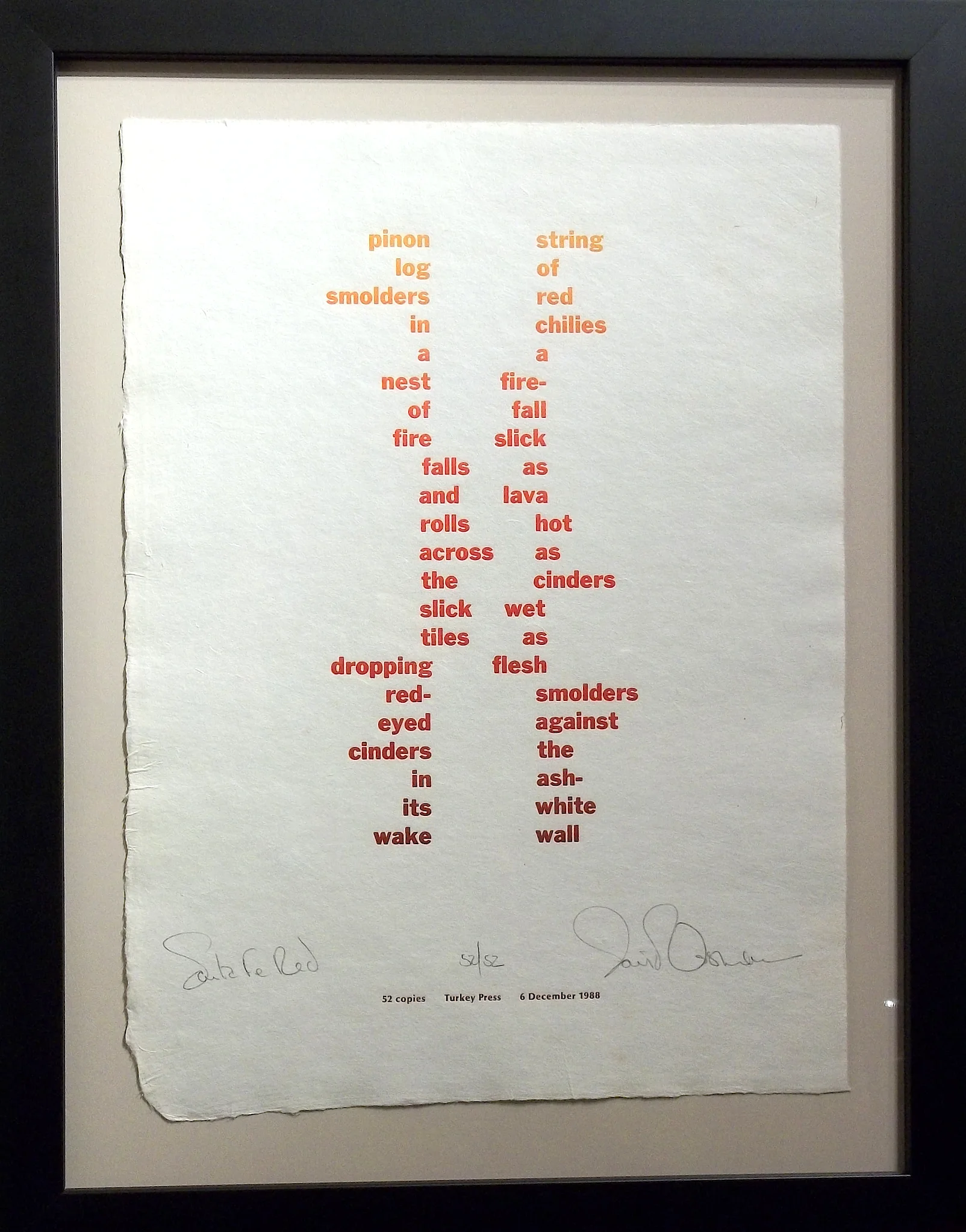 Santa Fe Red handset letterpress, inked by the author Turkey Press, Isla Vista, CA early 1980's 16 x 10" framed $350 unframed $200