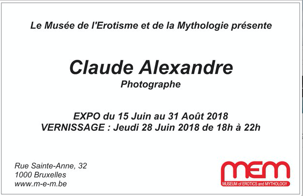 Organisation d'une exposition de Photos de Claude Alexandre au Musée de L'Erotisme et de la Mythologie à Bruxelles