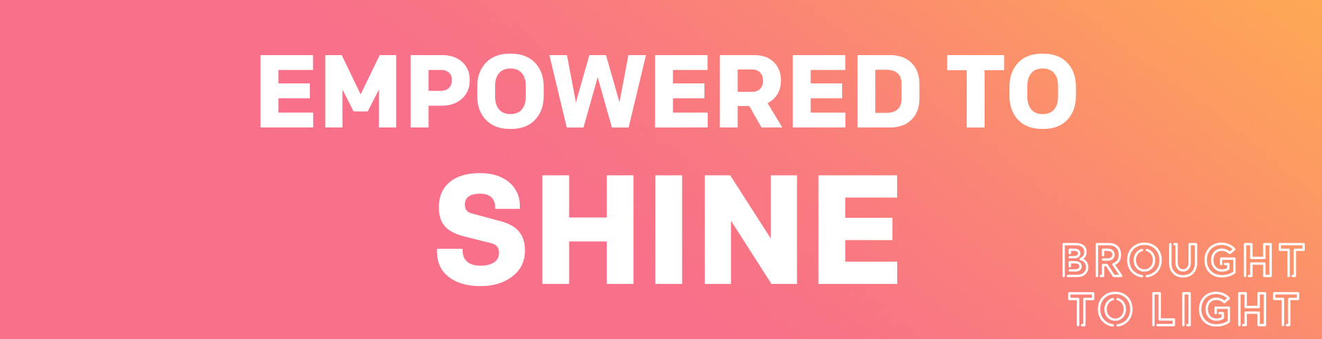 empowered to shine.jpg