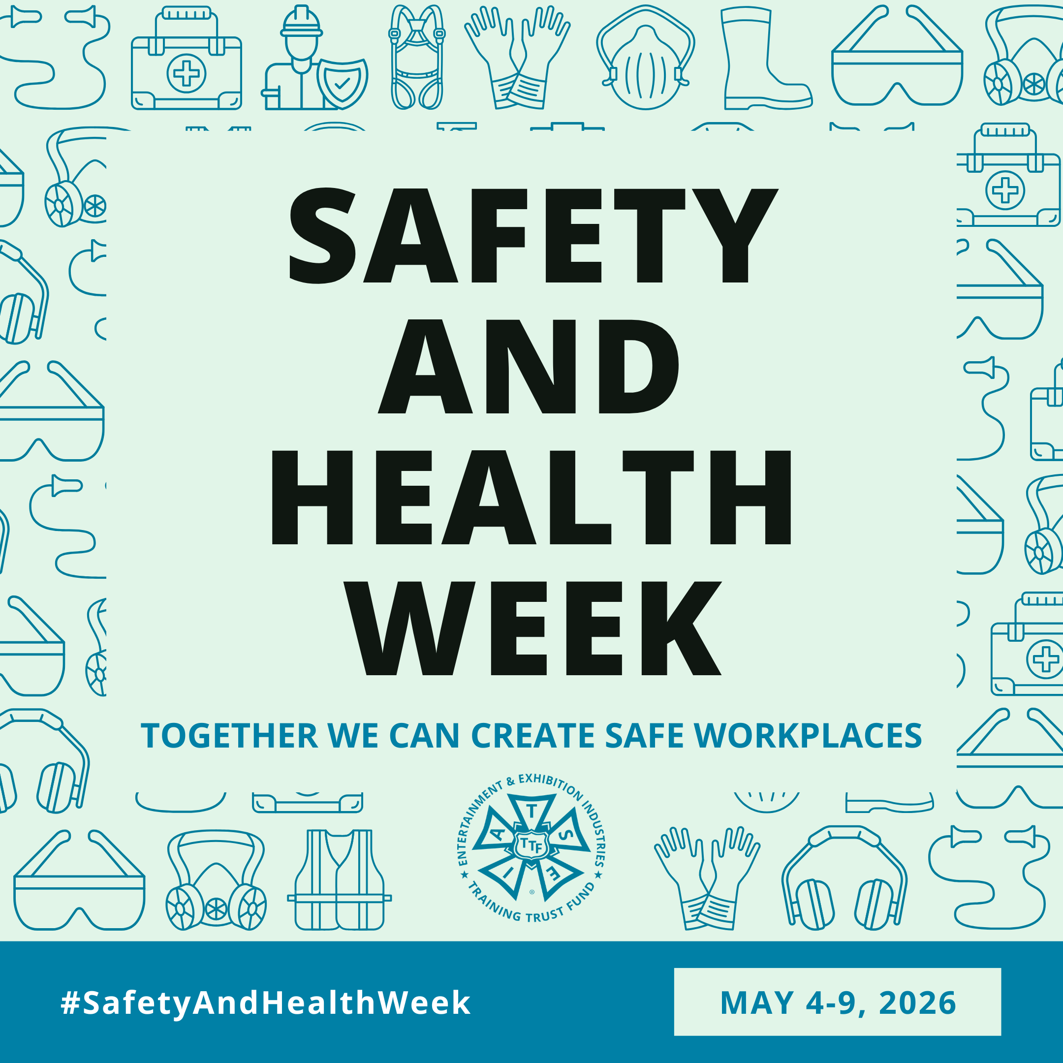 Safety and Health Week: May 4-9, 2026