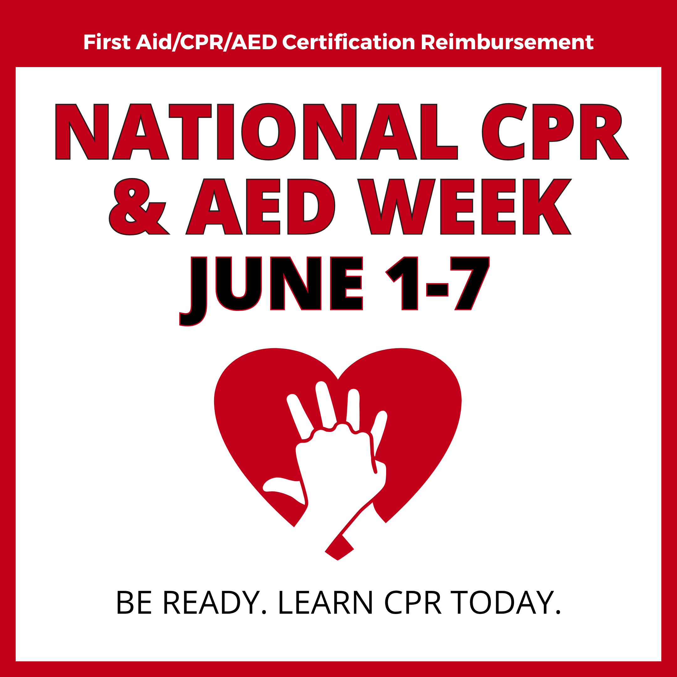 National CPR and AED Awareness Week: June 1-7