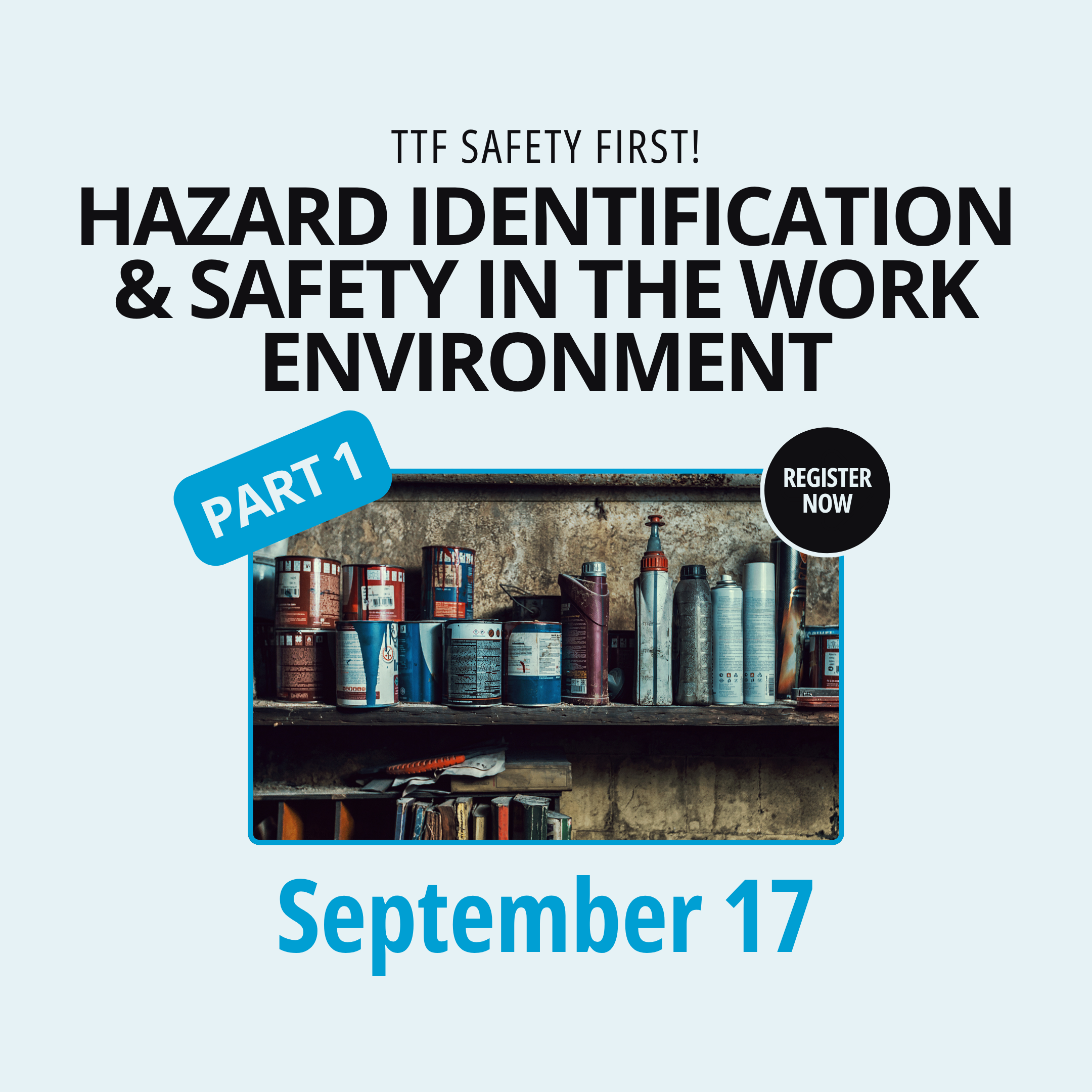 Hazard Identification &amp; Safety in the Work Environment Part 1 on September 17, 2026